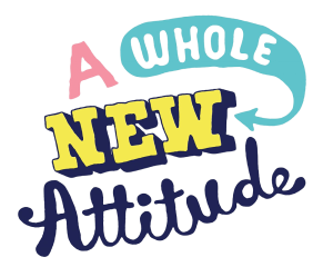 A whole new attitude
